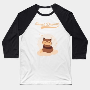 Sweet dreams baby Baseball T-Shirt